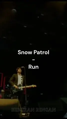 snow patrol - run #snowpatrol #run #videolyrics #singalong