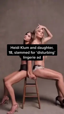#HeidiKlum and daughter #LeniKlum, 18, for ‘disturbing’ lingerie ad 