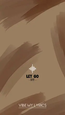 Let Go - BTS 💜 AVOID SPAM LIKE. THANKS 😘 #LetGo #Bts #EasyLyrics #bts_official_bighit #btsarmy #Jungkook #Jimin #Taehyung #Rm #Suga #Jin #Jhope #vibemylyrics #SongLyrics #fulllyrics #fyp #fypシ #foryou #foryoupage 