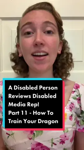 A Disabled Person Reviews Disabled Media Rep! Part 11 - How To Train Your Dragon #disability #actuallyautistic #mediareview