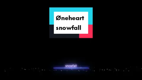#Øneheart #snowfall #xyzbca #spedup #edit #editaudio 