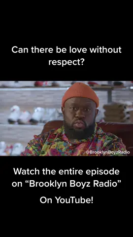 Can there be love without respect? #FYP #ForYouPage #Love #Dating #Relationships #Black #ThisIsNotAPodcast #BrooklynBoyzRadio 