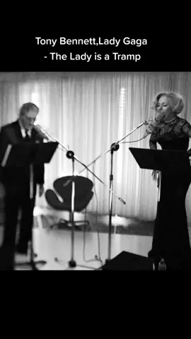 Tony Bennett, Lady Gaga- The Lady is a Tramp (2011)@ladygaga #ladygaga #famous #music #foryou #foryoupage #youtube #theladyisatramp  #tonybennett #tonybennettladygaga 