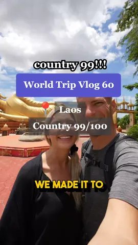 country 99!! 1 away from our goal!! can't believe we made it here ❤️ so thankful for all the memories and for everyone's encouragement on our journey! 1 more country till our goal but we aren't ready to be finished with travel just yet! World Trip Travel Vlog 60: Laos #dailyvlog #100countries #worldtrip #travelcouple #dailytravelvlog #travelvlog #worldtripvlog #worldtravel #couplestravel #couplestravelvlog #coupletravel #travel #travelvlogger #americantravel #usatravel #travelhacks #traveltheworld #traveltips #travellife #travelblogger #traveldiaries #travelfun #TravelMemories