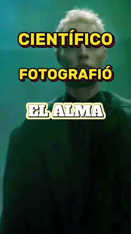 Científico Descubre el Alma en el Cuerpo Humano 😱 Más Historias en mi Perfil ➡️ #alma #descubrenelalma #fotografiaalalma #konstantinkorotkov #cientifico #historias #misterios #fyp 