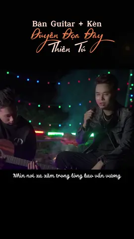 Duyên Đoạ Đày - Người Mông Cổ - Thiên Tú Bản Guitar + Kèn Điện Tử #thientu #nhachaymoingay #nguoimongco #duyendoaday 