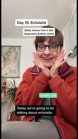 Day 15: Echolalia. Daily shares from a late diagnosed Autistic adult. #echolalia #ActuallyAutistic #AutisticAdult #Autistic