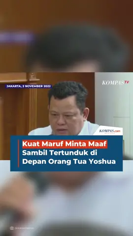 Kuat Maruf akhirnya mengucapkan maaf kepada orang tua Yosua #kuatmaruf #brigadirj #ferdysambo #tiktokberita #fyp #jernihmelihatdunia