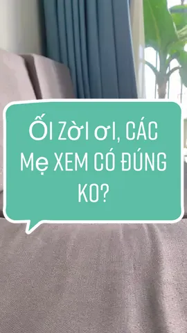 Các mẹ ơi, vào xem có đúng ko?  #mevabe #HocCungTikTok #LearnOnTikTok #easychobe #easysinhdoi #ăndặm #andamtuchihuy #easytips #Easy#nuoicondungcach#nuoiconkhoahoc
