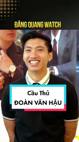 Cầu thủ ĐOÀN VĂN HẬU thăm quan mua sắm đồng hồ tại ĐĂNG QUANG WATCH #dongho #dangquangwatch #đồnghồ #donghonam #xuhuong #dangquang 