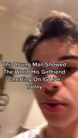 This Young Man Showed The World His Girlfriend Cheating On IG Live Today🤦🏽‍♂️ #iglive #goinglive #shecheated 