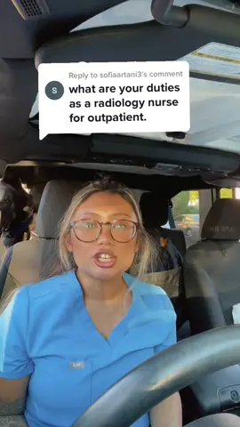 Replying to @sofiaartani3 #outpatientnursing #outpatientnurse #radiologylife #radiologynurse #radtok #radiologytiktok #radiologyhumor 
