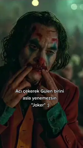 #joker #jokeerrrrrrr #jokeerrrrrrr #joker #smile  #strong #gülümseme #acısözler 