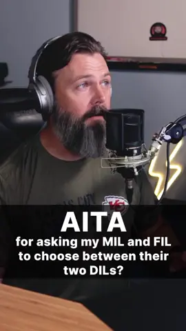 The one with podcast details... AITA for asking my mother-in-law and father-in-law to choose between their two DILs? #aita #aitareddit #reddit #redditstories #redditreadings #reddit_tiktok #redditsaidit #fyp #fypシ #foryoupage #storytime #storyteller #podcast #storytelling #inlaws #drama #bumble 