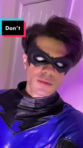 Don’t #fyp #nightwing #FlexEveryAngle #trending  