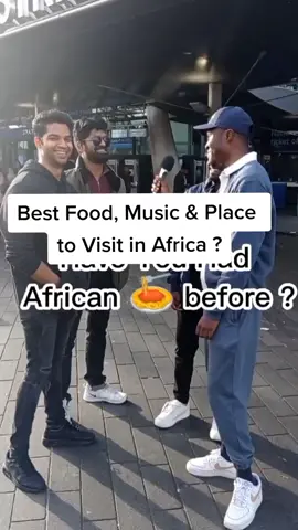 What's your Favourite African food, Music and Place to visit?  #fypシ #fyp #culturetiktok #africantiktok #ghanatiktok🇬🇭 #naija #publicinterview #nigeria #afrobeats #nigerianmusic #southafrica #visitsouthafrica #foodtiktok #burnaboy #ndombolo 