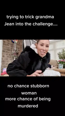 trying to trick grandma into doing the challenge.... no chance 