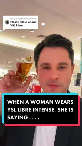 Replying to @habee288 @SAINT LAURENT WHEN A WOMAN WEARS YSL LIBRE INTENSE, SHE IS SAYING . . . . #frangrance #perfume #parfum #perfume #woman #fyp 