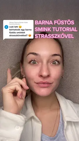 Válasz @Dorina Eszter Kótai részére milyen lett?😁 Jöhetnek a további kérések kommentben!🥰 Instám: @timiszabo.mua 😘 #barnasmink #füstösszem #füstösszemhéj #sminktutorial #strasszkővelszebbazélet #strasszkő #lépésrőllépésre #3féle #könnyűsmink #egyszerűdenagyszerű #egyszerűsmink #strasszköves #strasszos #strasszoscsoda #kívánságműsor #sminktippek #sminktips #sminktrükkök #változat #melyiketválasztod #magyar #sminkdekoráció #sminkjeim #sminkmánia 