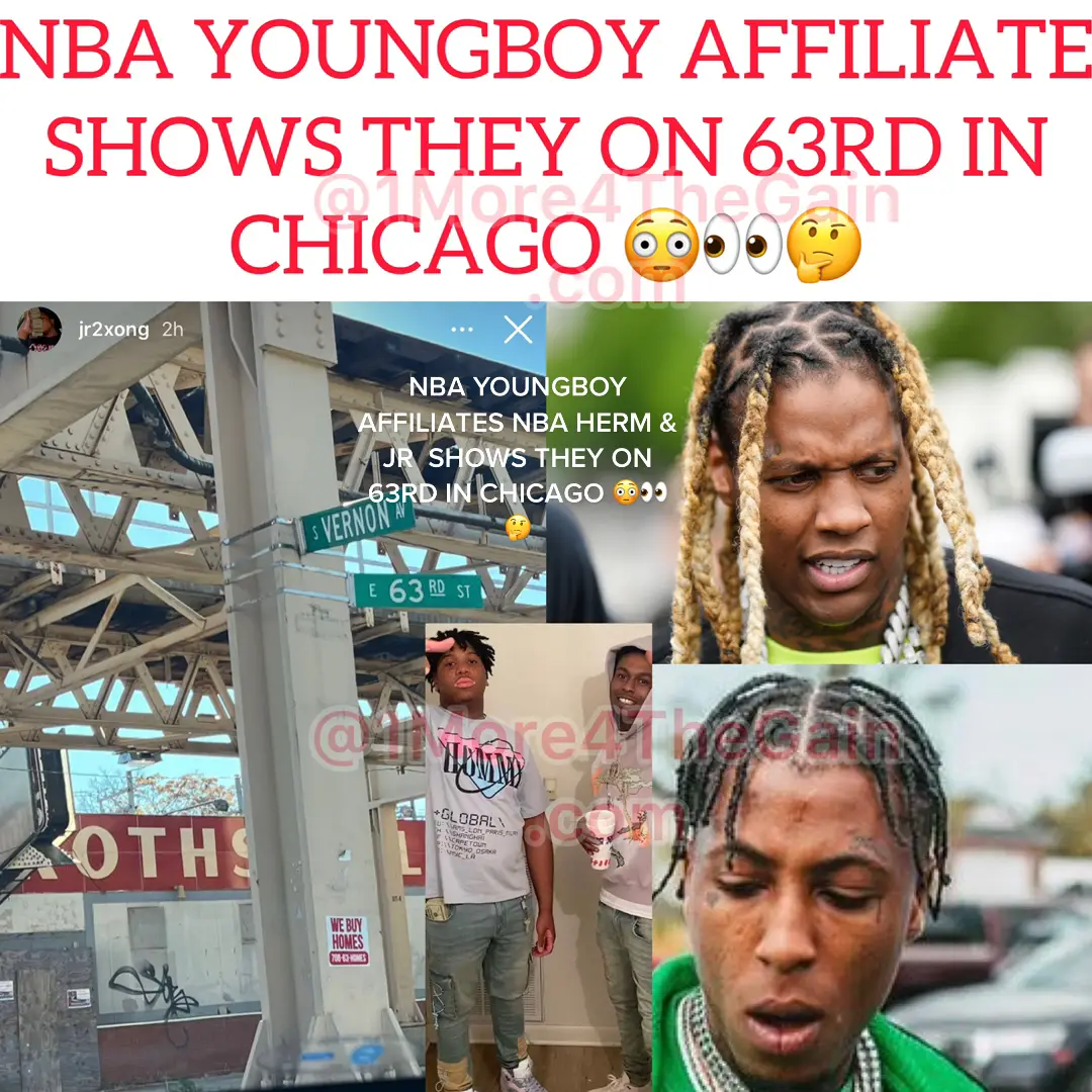 #NBAYOUNGBOY AFFILIATES #NBAHERM & JR  SHOWS THEY ON 63RD IN CHICAGO 😳👀🤔 #youngboy #lildurk 