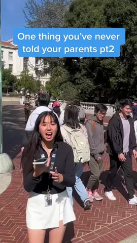 What’s something you’ve never told your parents before? #ucberkeley #college #parents 