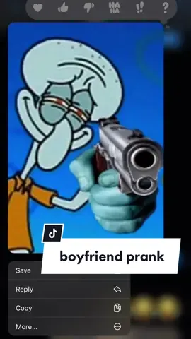 that’s all he’s worried about 😂😂😂 #boyfriendprank #funny #spongebob 