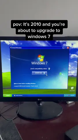 its 2010 and you’re about to upgrade to windows 7 🥺