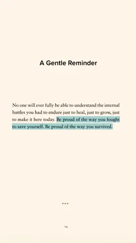 Be proud of the way you survived. #agentlereminder #BookTok #bookworm 