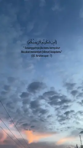 #fyp #quites #quitesislamic #ayat #surahalquran #bismillahirahmanirahim#nikmattuhan #bersyukur_kepada_allah #bersyukurdalamsetiapkeadaan 
