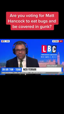 Nick Ferrari quizzes Foreign Secretary James Cleverly on whether he's voting for Matt Hancock to do bushtucker trials on I'm A Celeb. #NickFerrari #MattHancock #LBC 