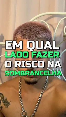 Em qual lado fazer o risco na sobrancelha? Saiba qual o lado certo para fazer o risco na sobrancelha! #estilo #modamasculina #style #estilomasculino 