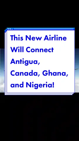 Antigua Airways is a brand new airline connecting Antigua to Canada (Toronto), Ghana, and Nigeria. Are you excited about this new airline and will you fly? #sodynamite #antiguaairways #antigua #torontotiktok #ghanatiktok #nigeriantiktok #airlineupdate  #greenscreen 