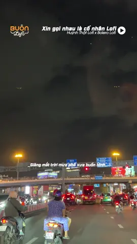 Tôi trở về đây lúc đêm vừa lên...#ctmedia #huynhthatlofi #lofi #xingoinhaulaconhanlofi #Master2022byTiktok