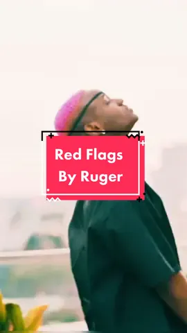 Ruger – Red Flags #ruger #redflags #rugerredflags #nigeria #nigeriantiktok #nigerialyrics #naijatiktok #afrobeats #tiktok #viral #fypシ #fyp 