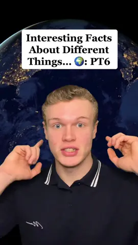 Interesting Facts About Different Things… 🌍: PT6 #facts #world #crazy