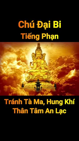 Chú Đại Bi Tiếng Phạn - Tránh Tà Ma, Hung Khí, Thân Tâm An Lạc #phatphapnhiemmau #phatphap #thanchu #chudaibi #adidaphat #trending #xuhuong #dexuat