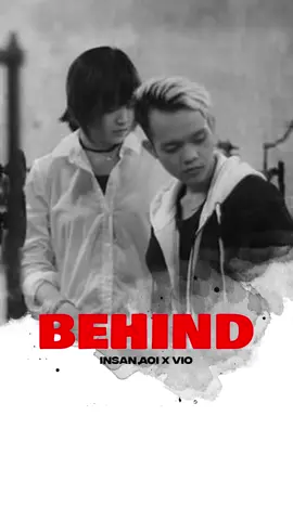 Insan Aoi - Behind (feat. Vioshie) Full video on “InsanAoi Youtube Channel”