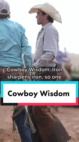 Wisdom straight from Jesus. Surround yourself with people who will make you better. #ranching #cowboy #christian #fyp #cattle 