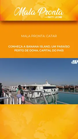 #MalaProntaJP | Conheça a Banana Island, um paraíso pertinho de Doha; ilha é em formato de meia-lua e está localizada na costa da capital