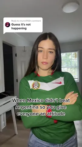 Replying to @churro1702 mexico didnt play so bad though 😌 #latinaattitude #mexicoworldcup #mexicantiktok 