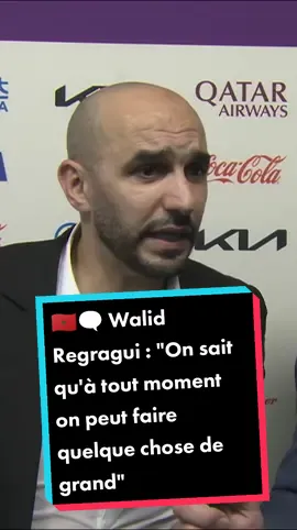 🏆 #FIFAWorldCup 🇲🇦🗨️ Walid Regragui : 
