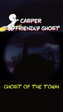 Casper the Friendly Ghost - Ghost of the Town #cartoon #foryou #viral #trending #tiktok #fypシ #fyp