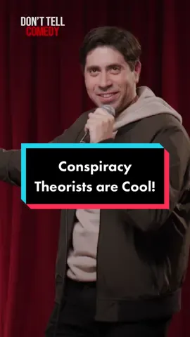 “Conspiracy Theorists are Cool” 🎤: @Danny Jolles | #donttellcomedy #dannyjolles #standupcomedy #comedy #comedyspecial #fyp #foryou #youchoose #conspiracy #conspiracytiktok #fdr 