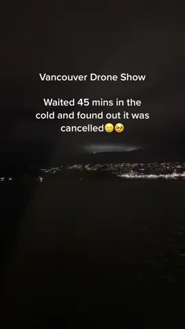 So sad😩 Who is going to the Drone Show tomorrow? #vancouverchristmas #vancouverchristmasevents #vancouver