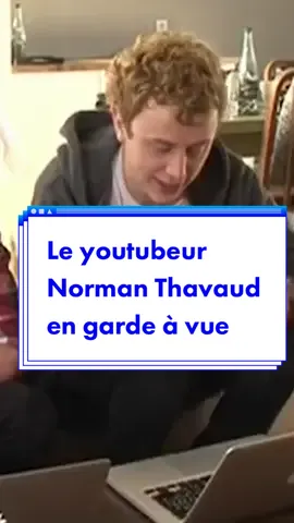 Le youtubeur Norman Thavaud a été placé en garde à vue #norman #youtube