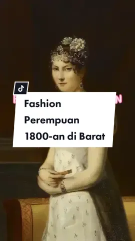 semakin tua bahasan kita ges #1800s #regency #antique #sejarahfashion #fashionhistory 