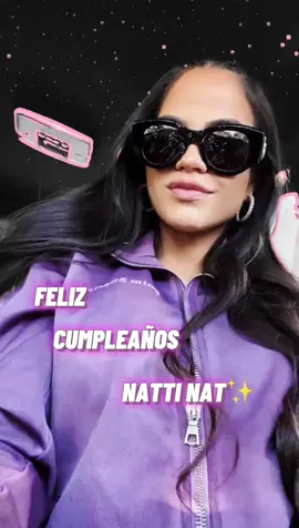 Feliz cumpleaños❤️‍🔥 #nattinatasha #happybirthday #fyp 