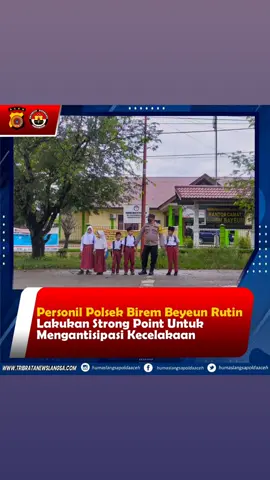 Personil Polsek Birem Bayeun Rutin Lakukan Strong Point Untuk Mengantisipasi Kecelakaan @kapolda_aceh @bidhumaspoldaaceh @divisihumaspolri  @polripresisi @indonesia_police_ @polisi_peduli @polisi_ku @halo_polisi @polisi_indonesia   #bidhumaspoldaaceh  #kapoldaaceh #poldaaceh #polripresisi #quickwinspresisi #kapolreslangsa #polreslangsa