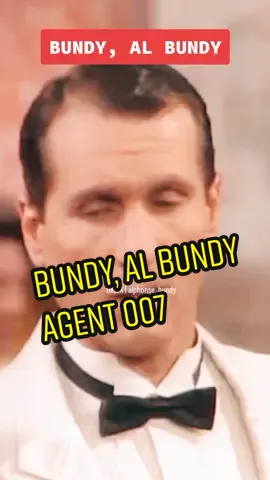 The best agent 007. No James Bond, but instead Bundy, Al Bundy 🤣 #albundy #marriedwithchildren #comedytiktok #edoneill #bond #jamesbond #agent007 #80s #90s #sitcom 