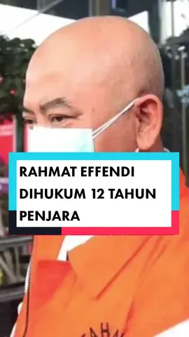 Wali Kota Bekasi nonaktif Rahmat Effendi dihukum 12 tahun penjara #urbanasiacom #fyp #walikotabekasi #rahmateffendi #kpk 